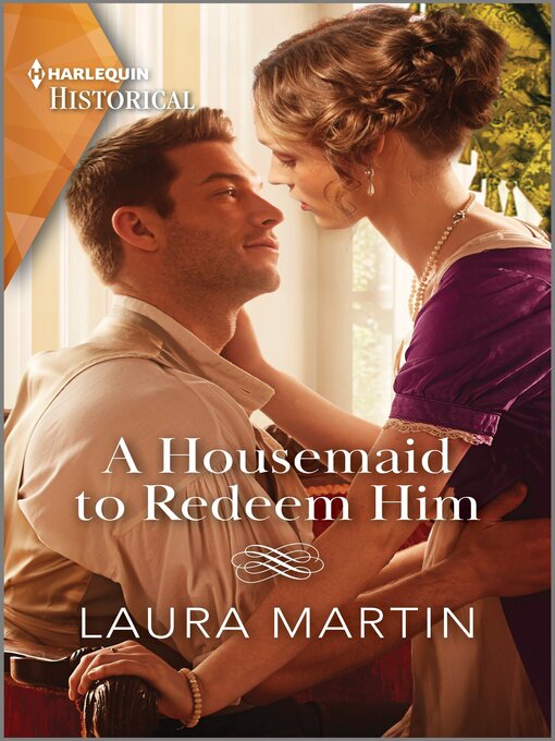 Title details for A Housemaid to Redeem Him by Laura Martin - Available